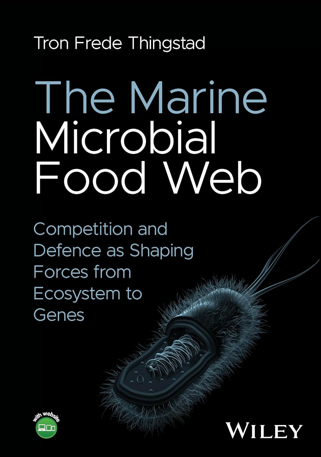 The Marine Microbial Food Web: Competition and Defence as Shaping Forces from Ecosystem to Genes cover