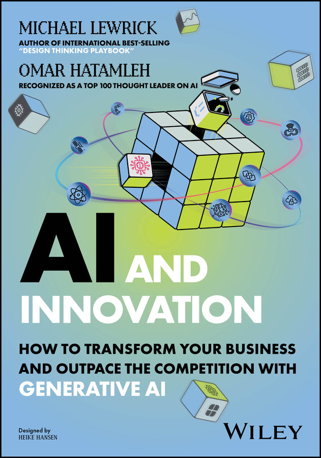 AI and Innovation: How to Transform Your Business and Outpace the Competition with Generative AI cover