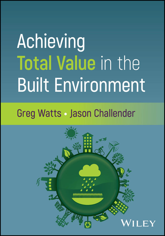Achieving Total Value in the Built Environment cover