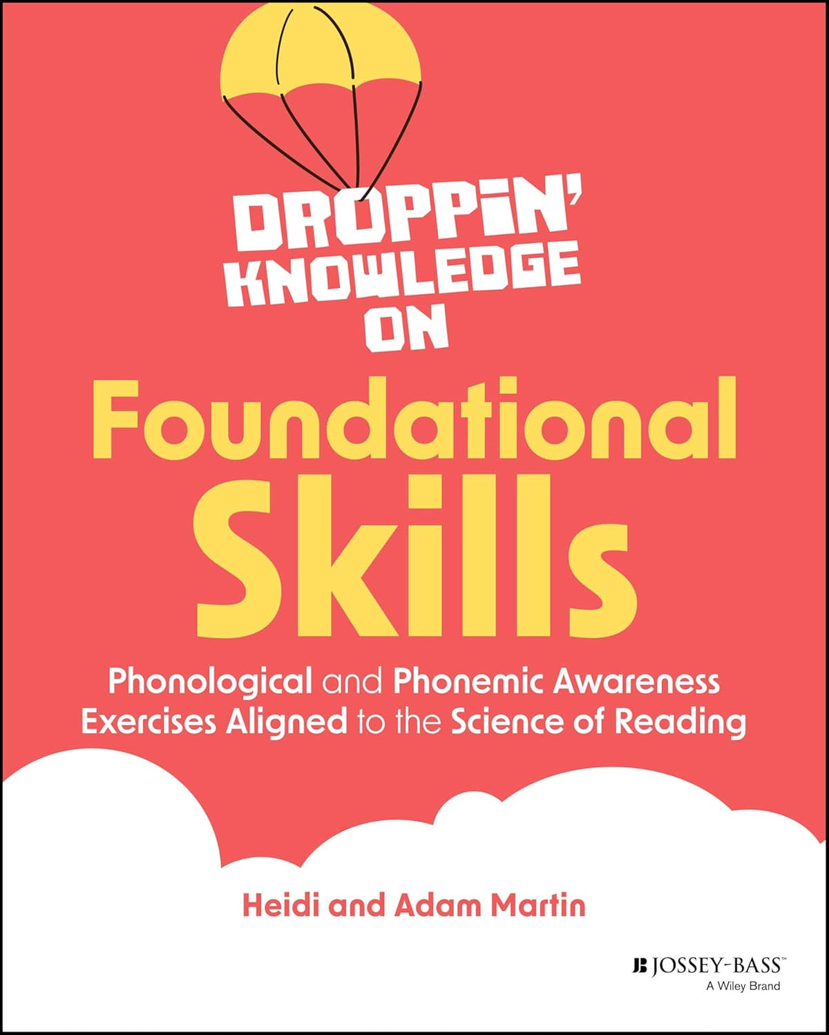 Droppin' Knowledge on Foundational Skills: Phonological and Phonemic Awareness Exercises Aligned to the Science of Reading cover