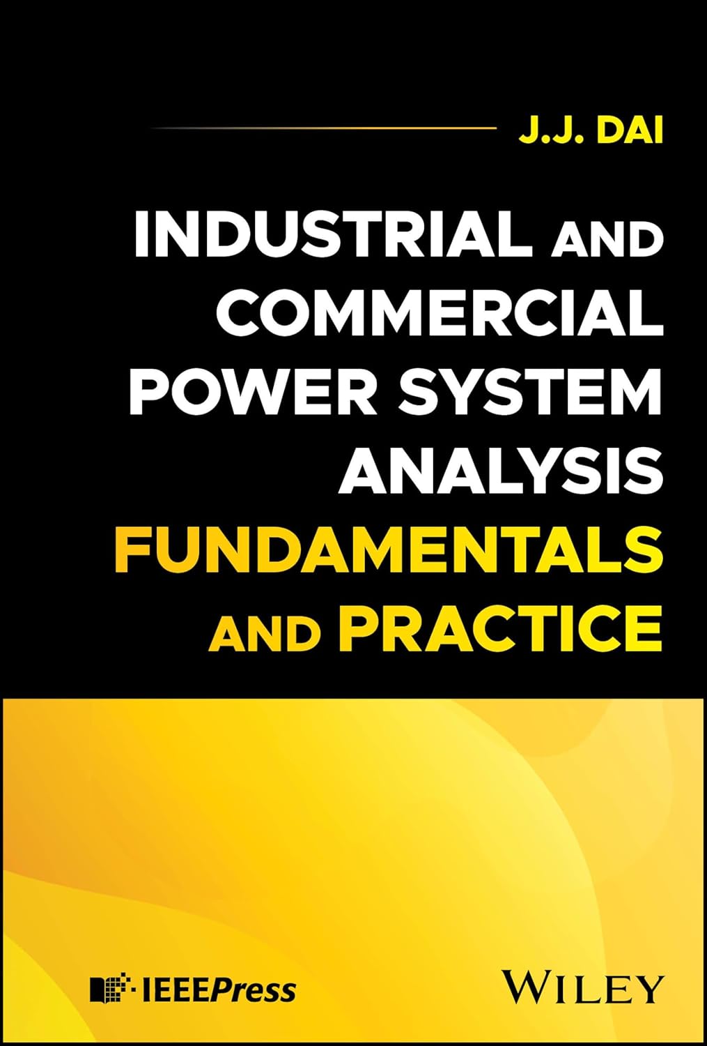 Industrial and Commercial Power System Analysis Fundamentals and Practice cover