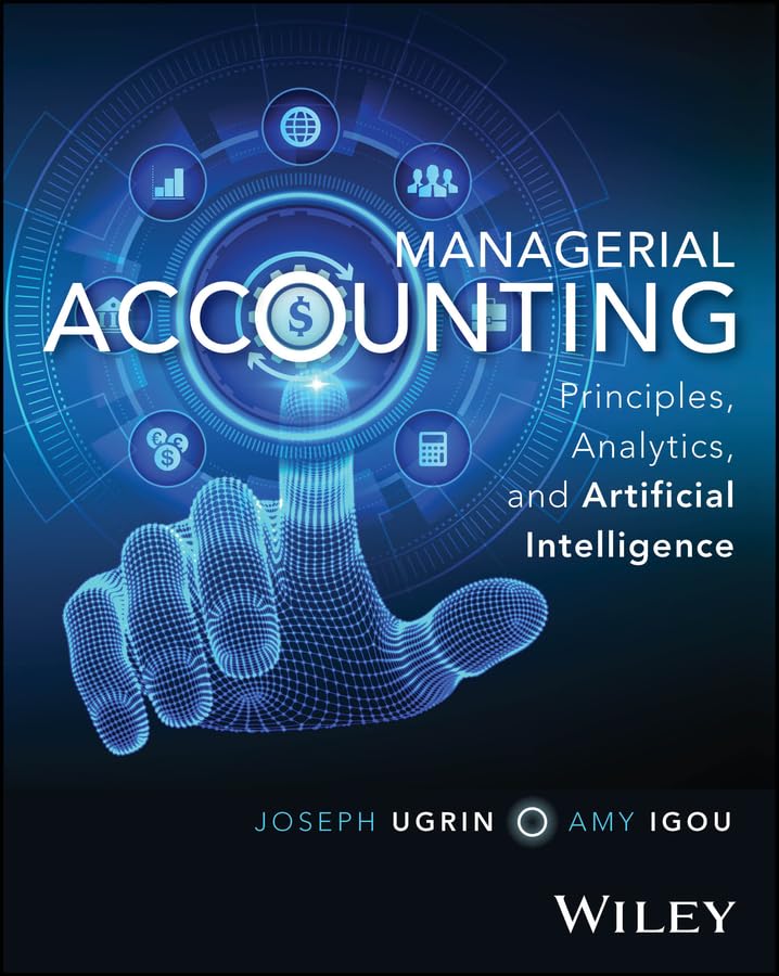 Managerial Accounting: Principles, Analytics, and Artificial Intelligence cover