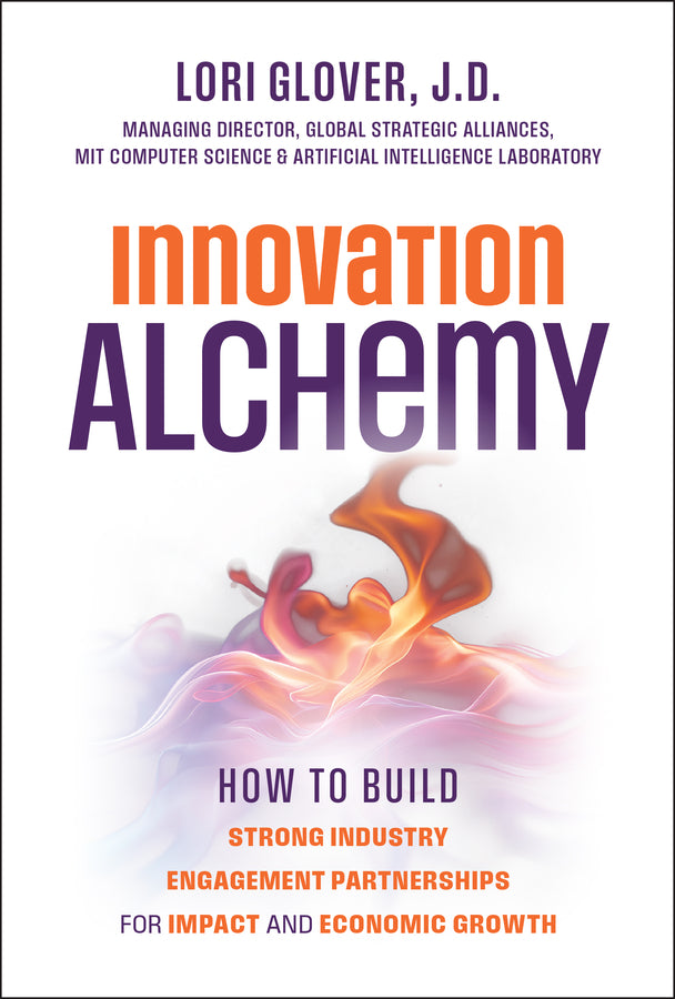 Innovation Alchemy: How to Build Strong Industry Engagement Partnerships for Impact and Economic Growth cover