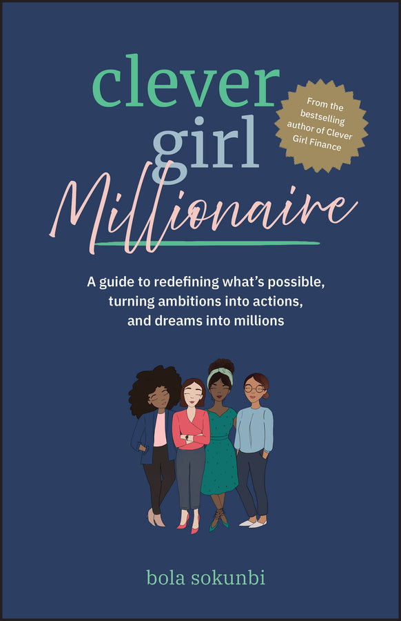 Clever Girl Millionaire: A Guide to Redefining What’s Possible, Turning Ambitions into Actions, and Dreams into Millions cover