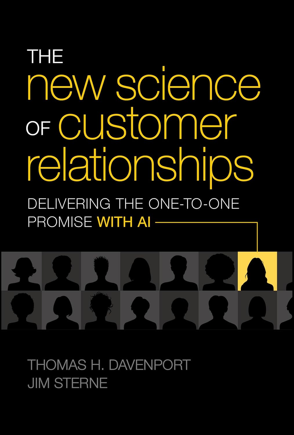 The New Science of Customer Relationships: Delivering the One-to-One Promise With AI cover
