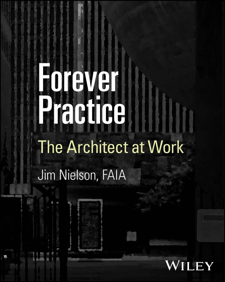 Forever Practice: The Architect at Work cover