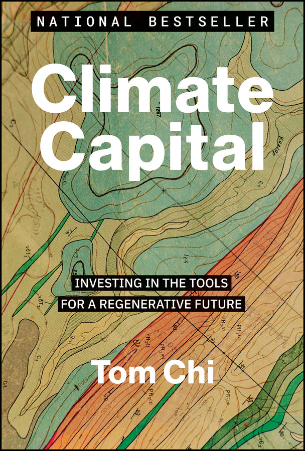 Climate Capital: Investing in the Tools for a Regenerative Future cover