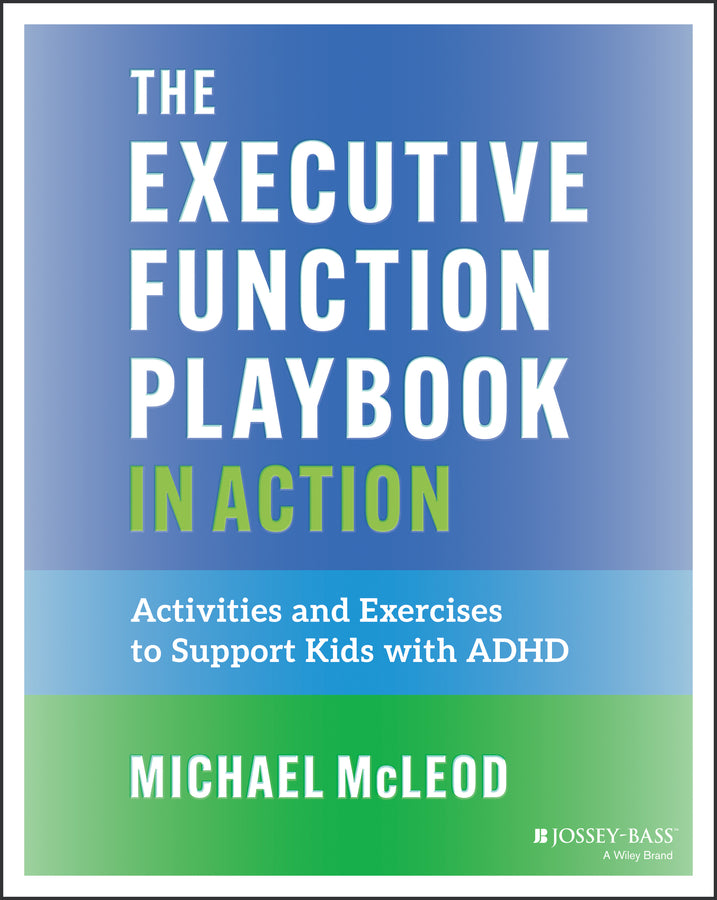 The Executive Function Playbook in Action: Activities and Exercises to Support Kids with ADHD cover