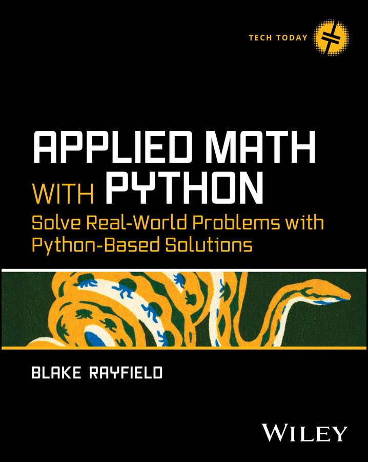 Applied Math with Python: Solve Real-World Problems with Python-Based Solutions cover