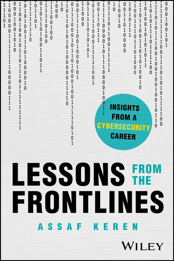 Lessons from the Frontlines: Insights from a Cybersecurity Career cover