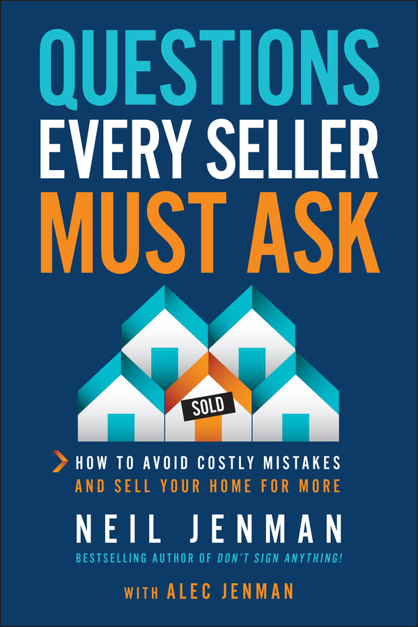 Questions Every Seller Must Ask: How to Avoid Costly Mistakes and Sell Your Home for More cover