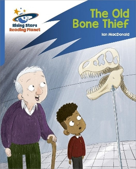 Reading Planet: Rocket Phonics - Target Practice - The Old Bone Thief -Blue cover