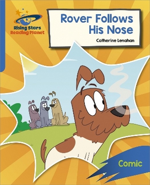 Reading Planet: Rocket Phonics - Target Practice - Rover Follows His Nose - Blue cover