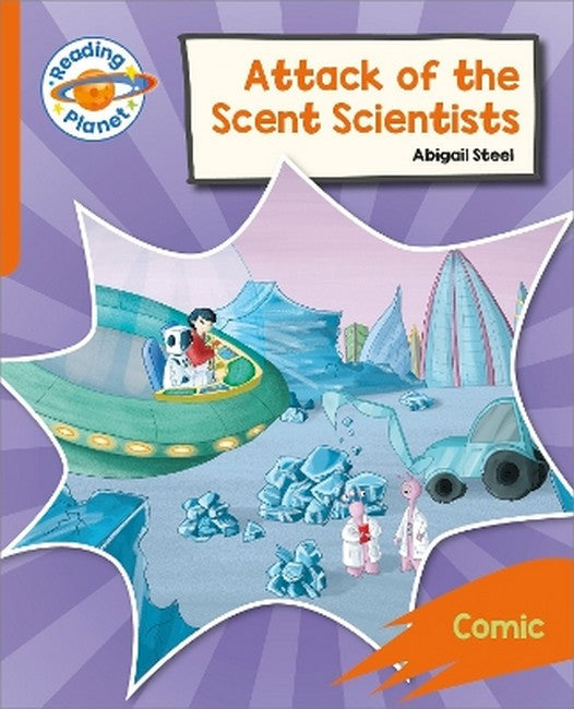 Reading Planet: Rocket Phonics - Target Practice - Attack of the Scent Scientists - Orange cover