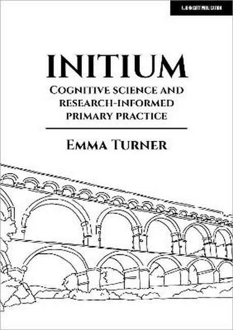 Initium: Cognitive science and research-informed primary practice cover