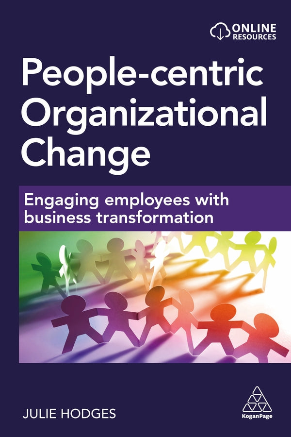 People-centric Organizational Change: Engaging Employees with Business Transformation cover