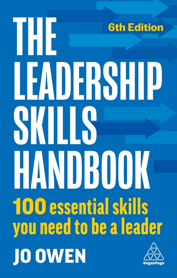 The Leadership Skills Handbook: 100 Essential Skills You Need to Be A Leader cover
