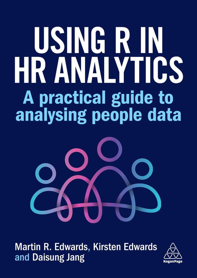 Using R in HR Analytics: A Practical Guide to Analysing People Data cover