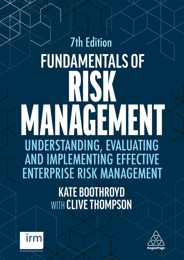 Fundamentals of Risk Management: Understanding, Evaluating and Implementing Effective Enterprise Risk Management cover