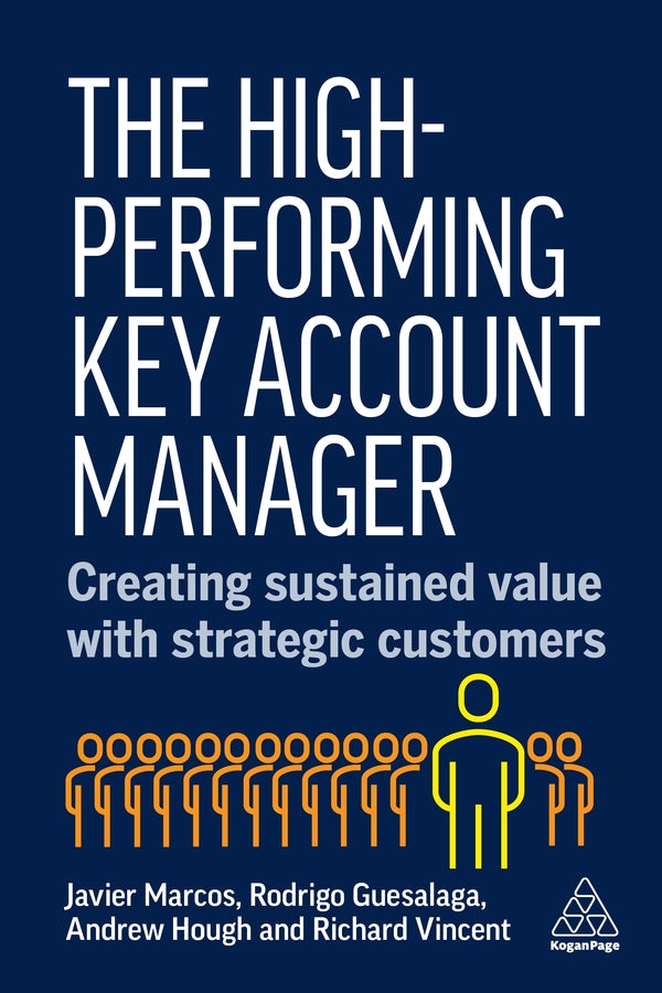 The High-Performing Key Account Manager: Creating Sustained Value with Strategic Customers cover