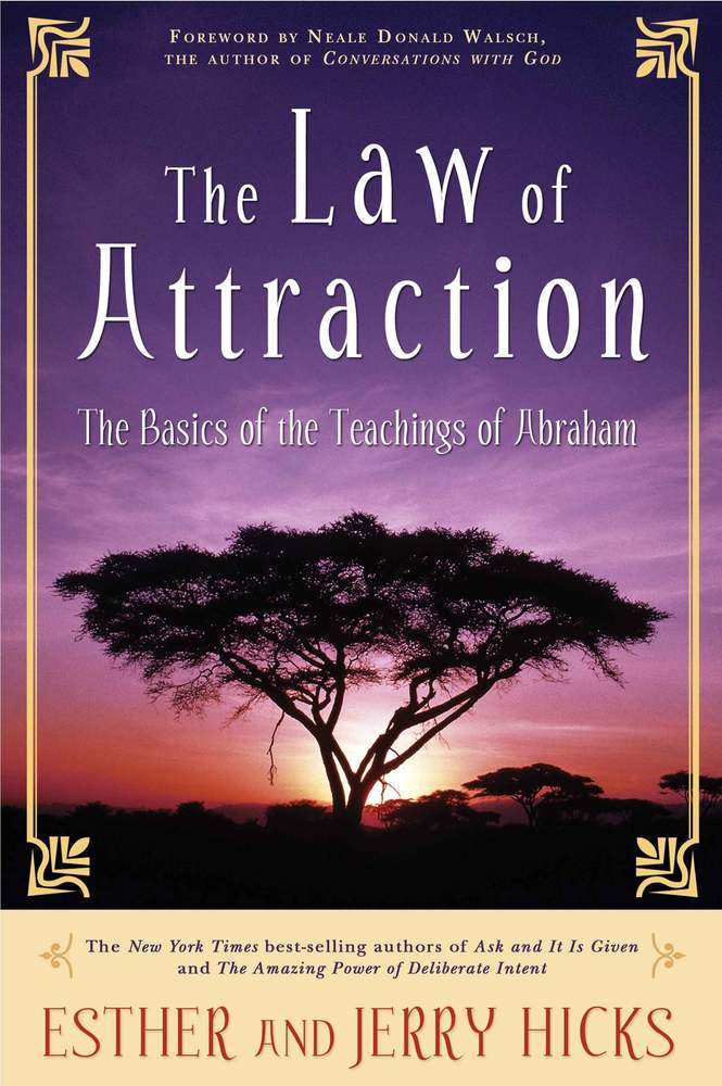 The Law Of Attraction: The Basics of the Teachings of Abraham book cover