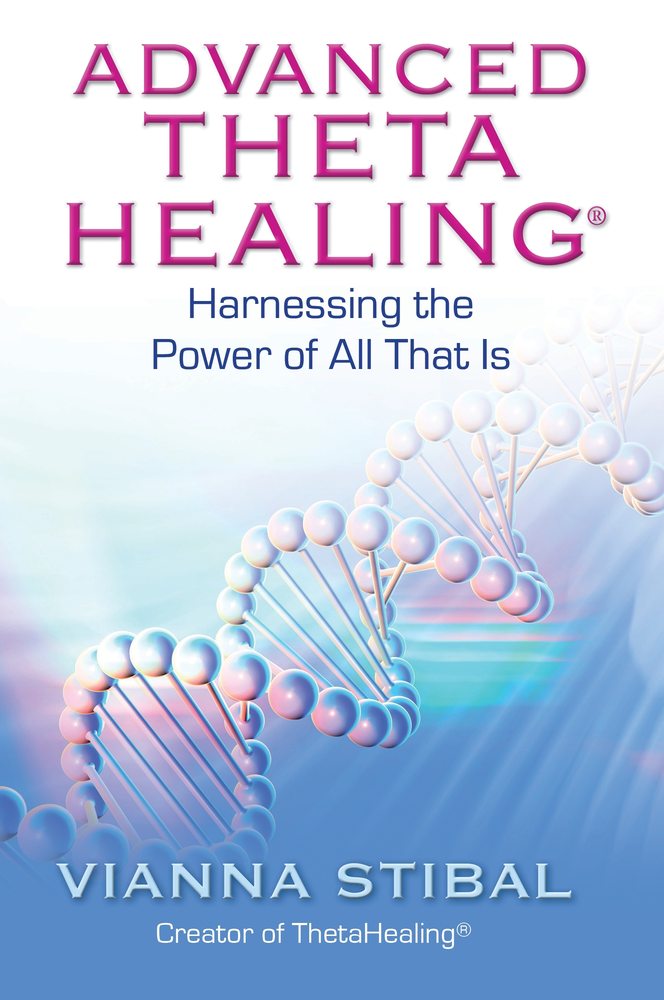 Advanced Thetahealing: Harnessing the Power of All That Is book cover