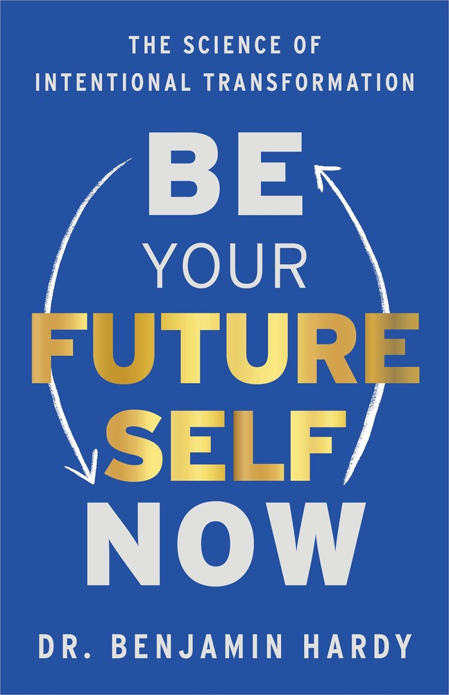 Be Your Future Self Now book cover