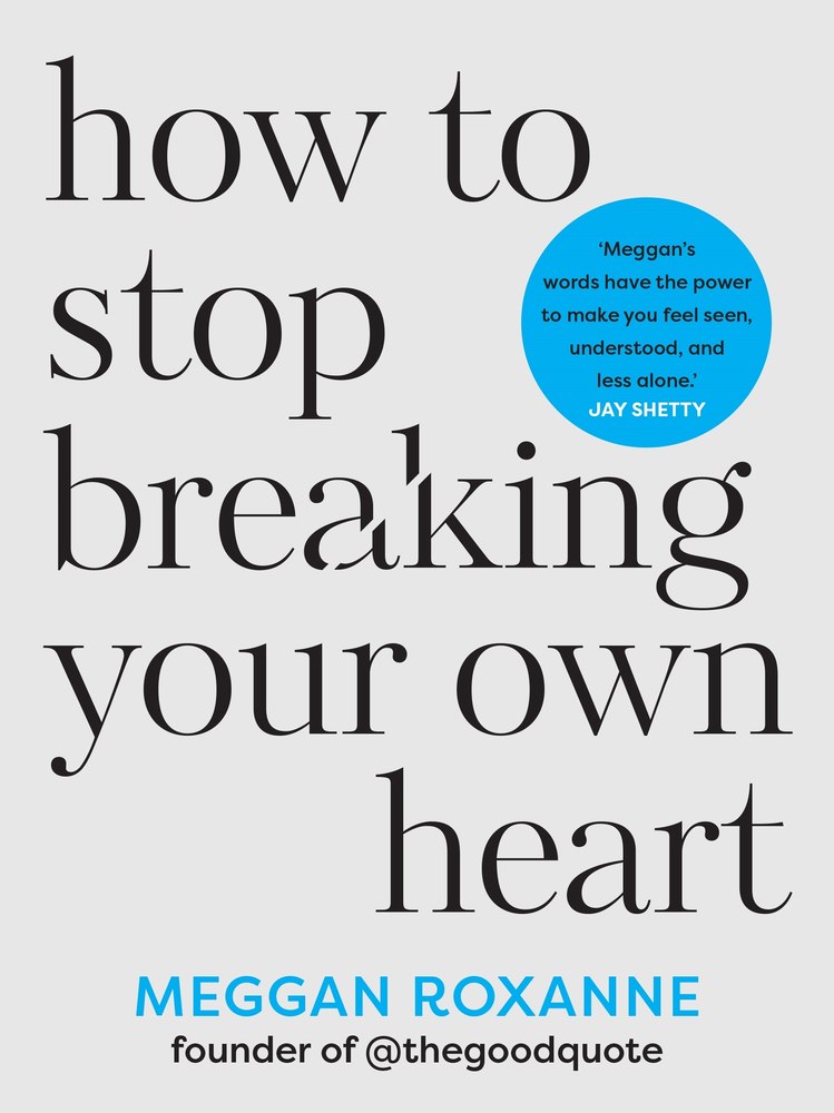 How to Stop Breaking Your Own Heart book cover