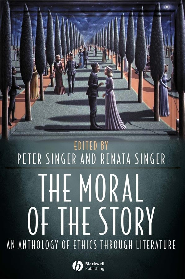 The Moral of the Story: An Anthology of Ethics Through Literature cover