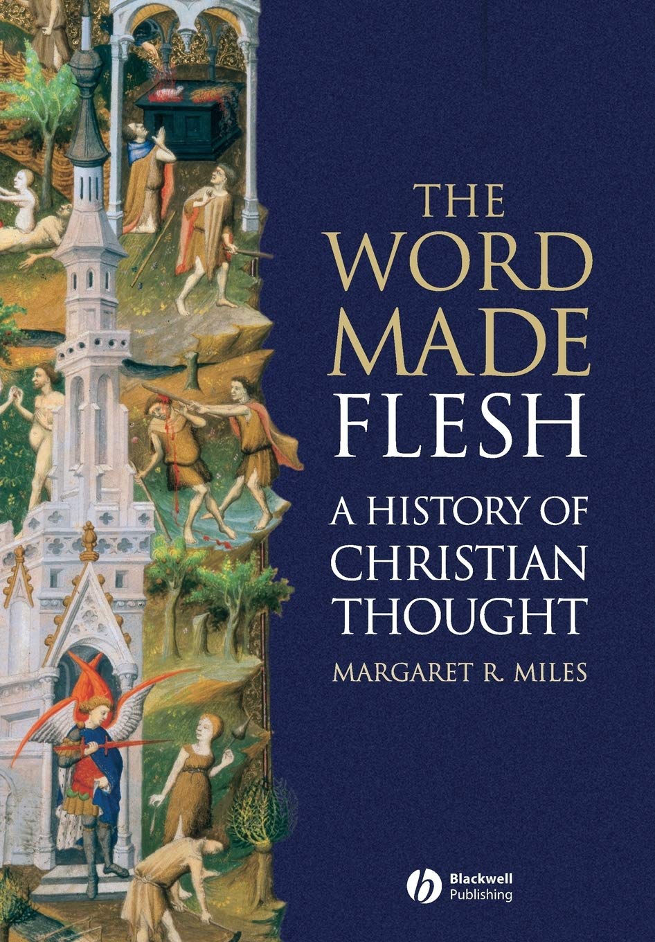 The Word Made Flesh: A History of Christian Thought cover