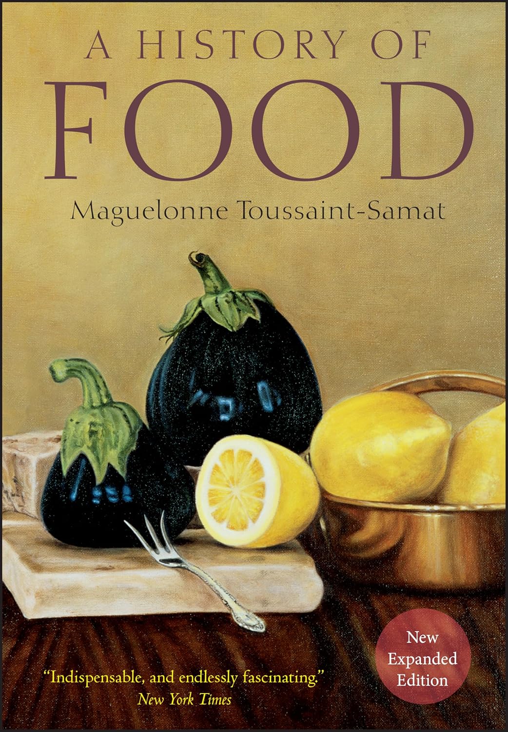 A History of Food, New and Expanded Edition cover
