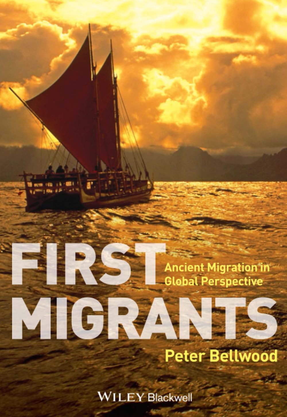 First Migrants: Ancient Migration in Global Perspective cover