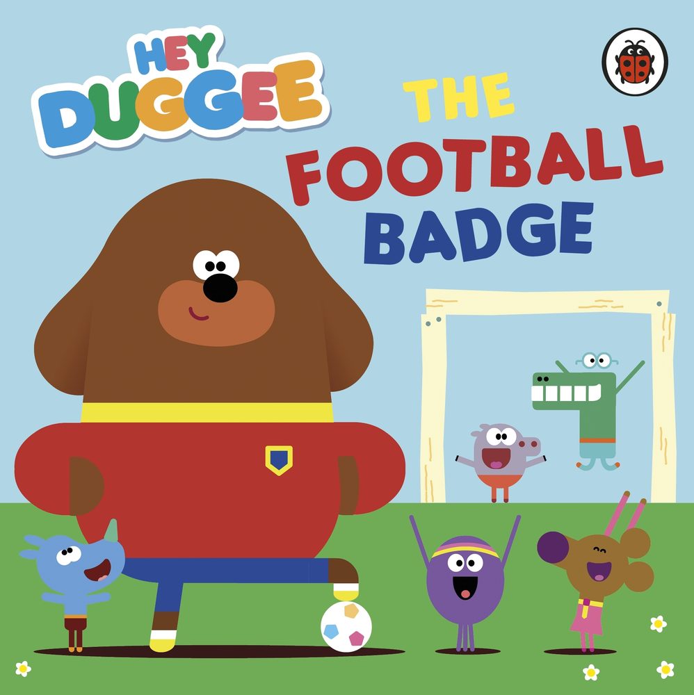 Hey Duggee: The Football Badge book cover