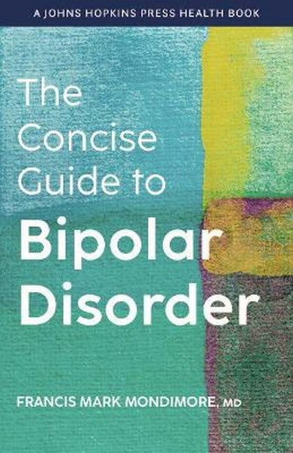 The Concise Guide to Bipolar Disorder: