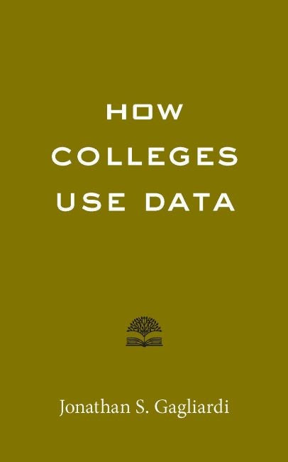 How Colleges Use Data cover