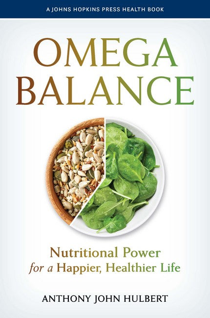 Omega Balance: Nutritional Power for a Happier, Healthier Life