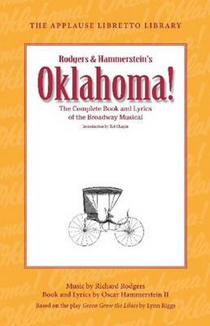 Oklahoma!: The Complete Book and Lyrics of the Broadway Musical