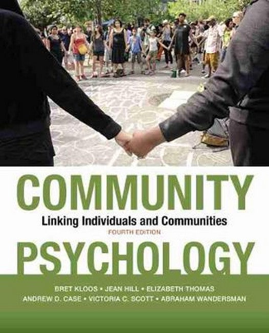 Community Psychology 4/e: Linking Individuals and Communities