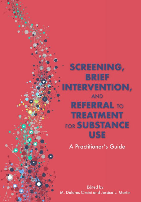 Screening, Brief Intervention, and Referral to Treatment for Substance Use cover