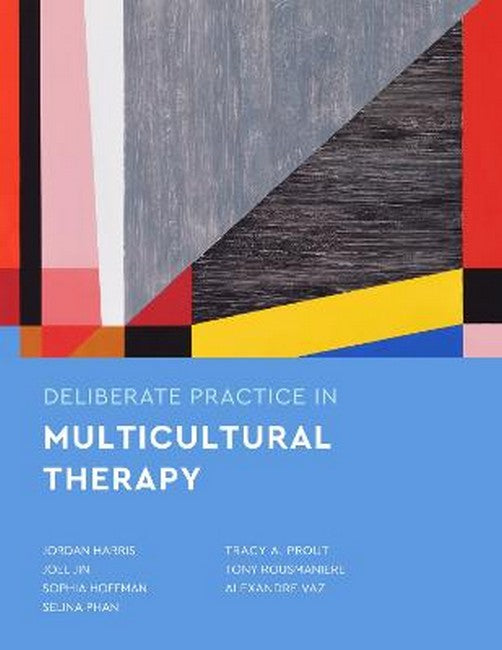 Deliberate Practice in Multicultural Therapy: