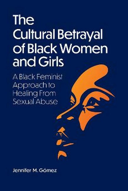 The Cultural Betrayal of Black Women and Girls cover