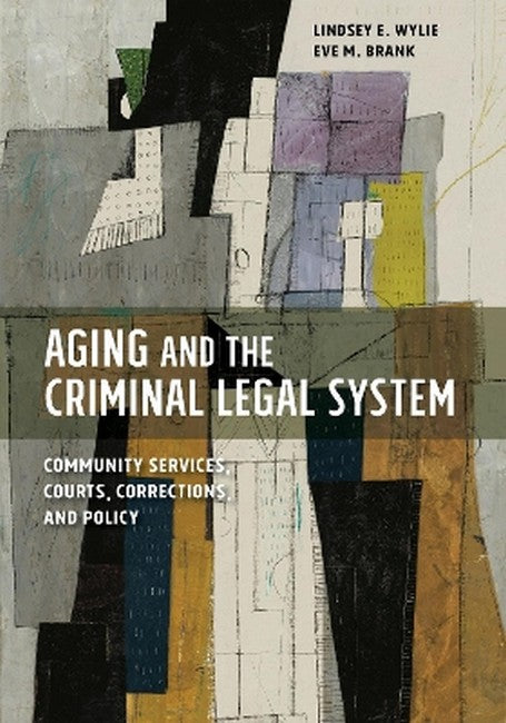 Aging and the Criminal Legal System cover