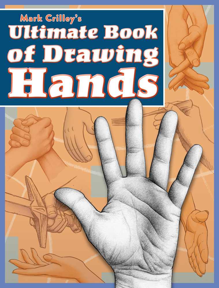 Mark Crilley's Ultimate Book of Drawing Hands book cover