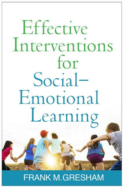 Effective Interventions for Social-Emotional Learning cover