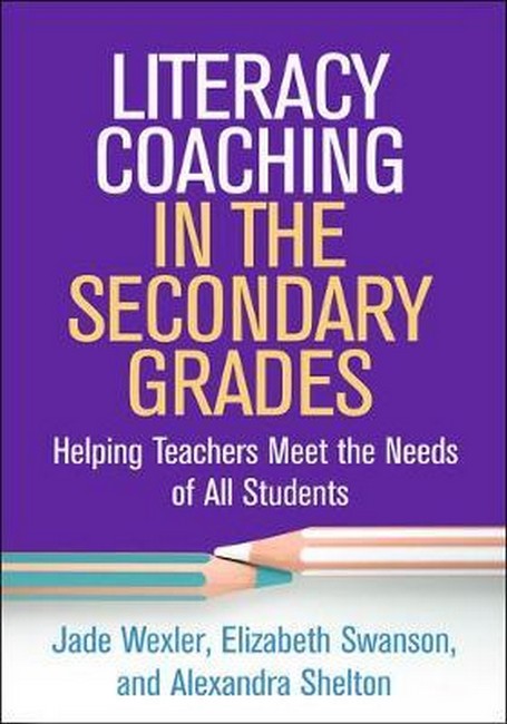 Literacy Coaching in the Secondary Grades: Helping Teachers Meet the cover