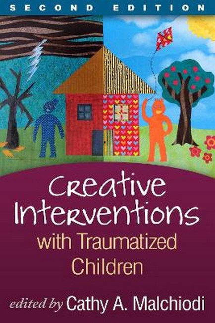 Creative Interventions with Traumatized Children, Second Edition cover