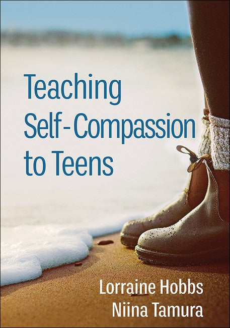 Teaching Self-Compassion to Teens cover
