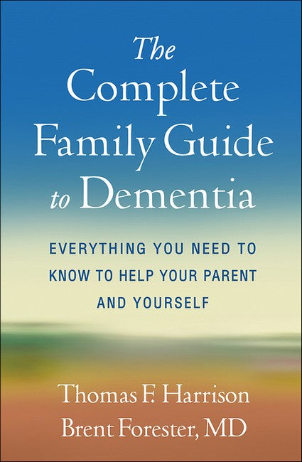 The Complete Family Guide to Dementia cover