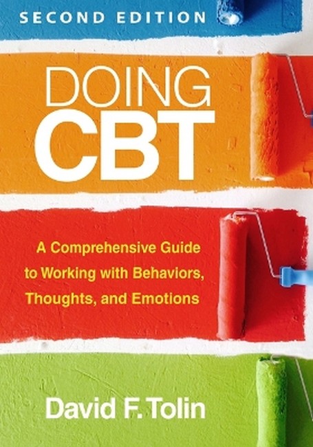 Doing CBT 2/e: A Comprehensive Guide to Working with Behaviors, Thoughts, and Emotions