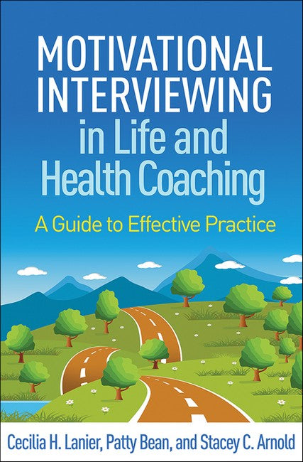 Motivational Interviewing in Life and Health Coaching cover